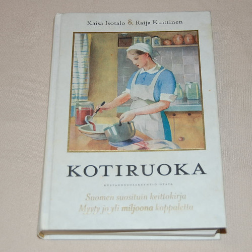 Kaisa Isotalo & Raija Kuittinen Kotiruoka